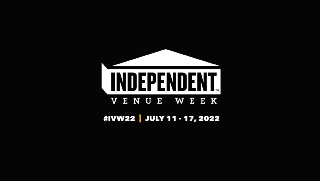 Independent Venue Week 2022 – this year it feels even more important than ever